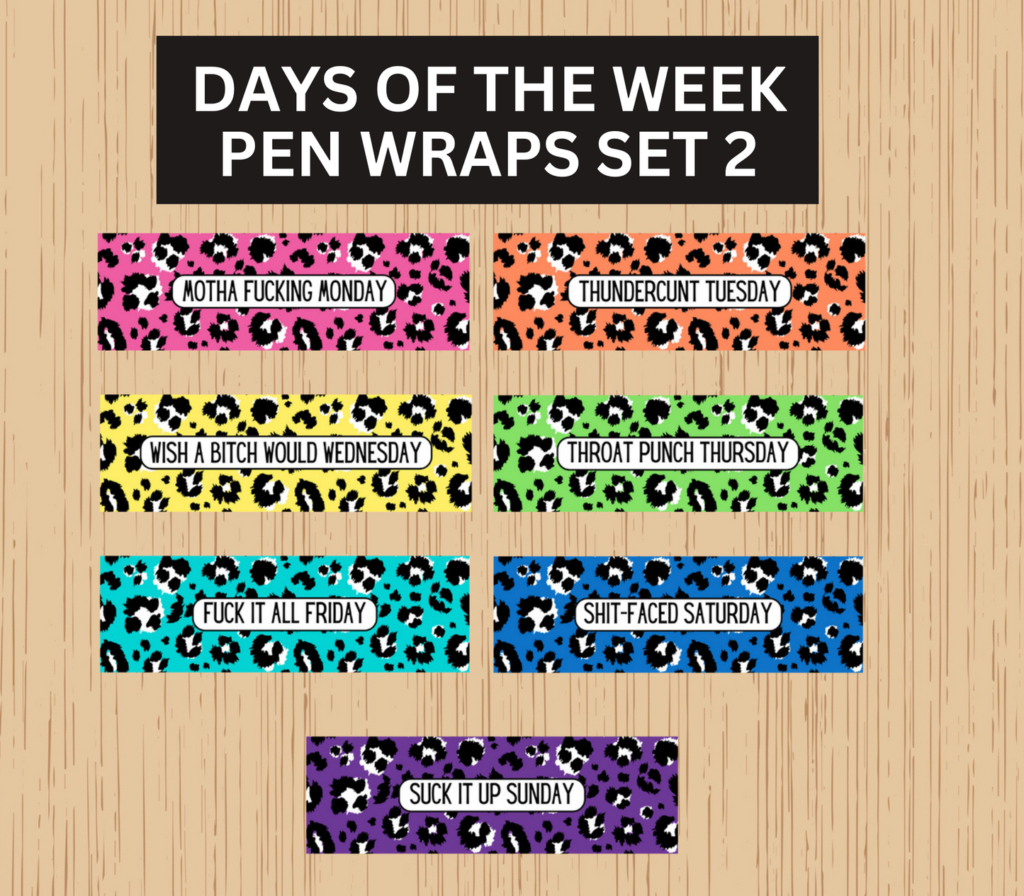 Pen Wraps For INKJOY GEL And BIC CLIC PENS DAYS OF THE WEEK SET CURSE WORDS