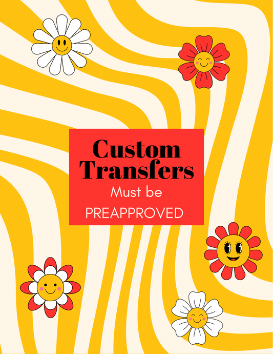 CUSTOM TRANSFERS PREAPPROVED